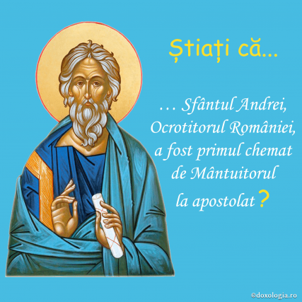 Știați că Sfântul Andrei a fost primul chemat de Hristos la apostolat?