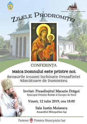 Mănăstirea Bucium organizează „Zilele Prodromiței”: PS Macarie și prof. Vasile Manea vor vorbi la Iași