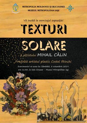 Vernisajul expoziției „Texturi Solare”, la Muzeul Mitropolitan din Iași
