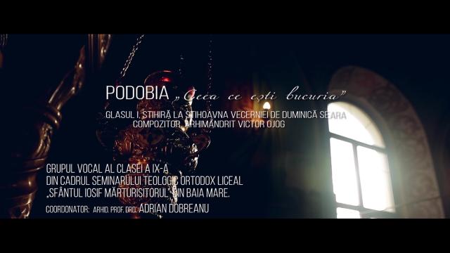 (Video) Podobia „Ceea ce ești bucuria”, glasul I