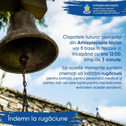 Îndemn la rugăciune: clopotele tuturor bisericilor din Arhiepiscopia Iașilor vor fi trase zilnic la ora 12