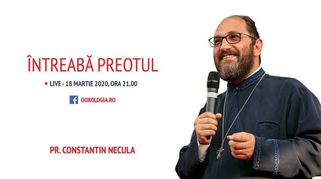 (Video) Întreabă preotul LIVE – „Hristos, liniștea noastră la vremuri de criză”, cu Părintele Constantin Necula