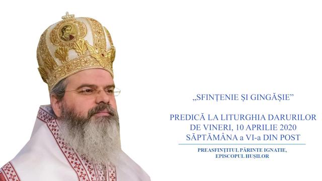 (Video) „Sfințenie și gingășie” – PS Ignatie