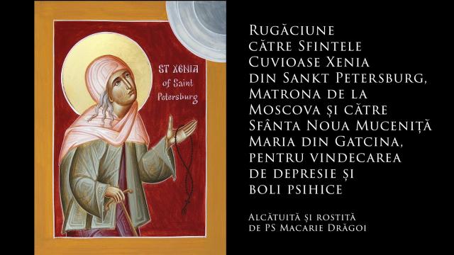 (Audio) Rugăciune către Sfintele Cuvioase Xenia, Matroana și Maria