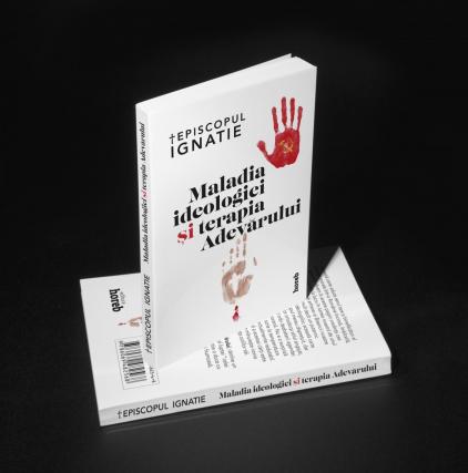 O nouă apariţie editorială la Horeb: „Maladia ideologiei şi terapia Adevărului”