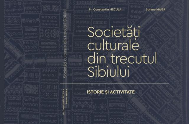 Apariție editorială în cadrul unui proiect din Agenda Culturală 2020: „Societăți culturale din trecutul Sibiului. Istorie și activitate”