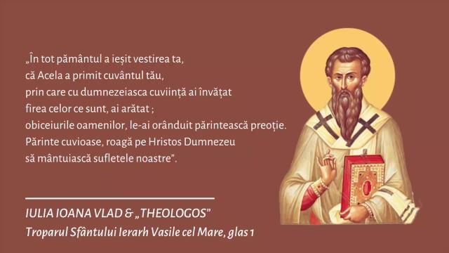 Troparul Sfântului Vasile cel Mare ‒ Iulia Ioana Vlad și „Theologos”