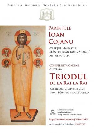 Starețul Mănăstirii „Sfântul Ioan Botezătorul” din Alba-Iulia va vorbi despre Triod la invitația Episcopiei Europei de Nord