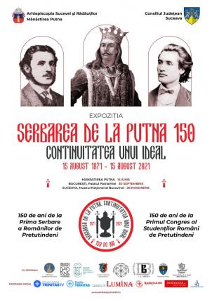 Serbarea de la Putna – 150. Continuitatea unui ideal