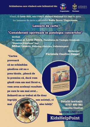 Lansare de carte la Ateneul din Iași – „Considerații spirituale în patologia cancerului din perspectiva preotului de caritate”