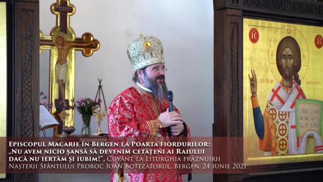 (Video) „Nu avem nicio șansă să devenim cetățeni ai Raiului dacă nu iertăm și iubim!” – PS Macarie