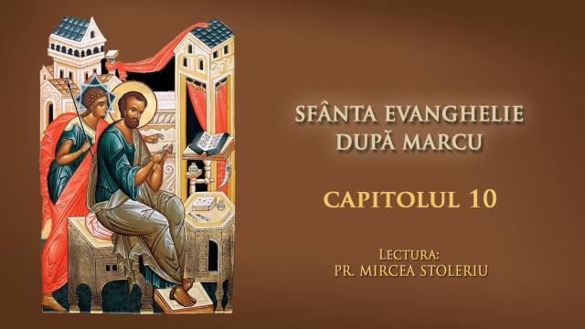 (Audio) Sfânta Evanghelie după Marcu – Capitolul 10