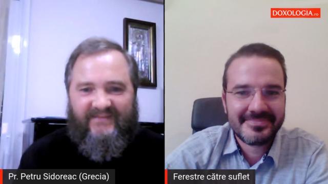 (Video) Părintele Petru Sidoreac din Grecia, la „Ferestre către suflet”: „Aici, minunea este la ea acasă”