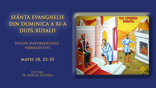 (Audio) Sfânta Evanghelie din Duminica a XI-a după Rusalii