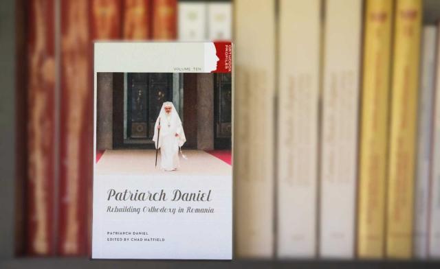 Cuvintele Patriarhului Daniel ajung la vorbitorii de engleză într-un volum apărut la Editura Institutului Sf. Vladimir