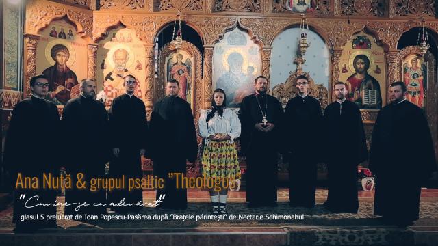 (Video) Ana Nuță și Grupul psaltic „Theologos” – „Cuvine-se cu adevărat”, glasul 5