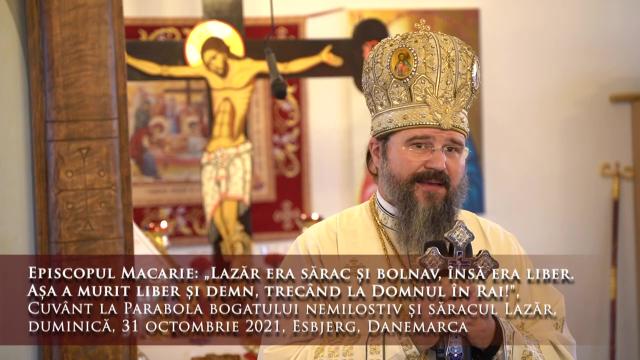 (Video) „Lazăr era sărac și bolnav, însă era liber. Așa a murit liber și demn, trecând la Domnul” – PS Macarie