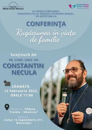 Părintele Constantin Necula le va vorbi bucureștenilor despre rugăciunea în viața de familie