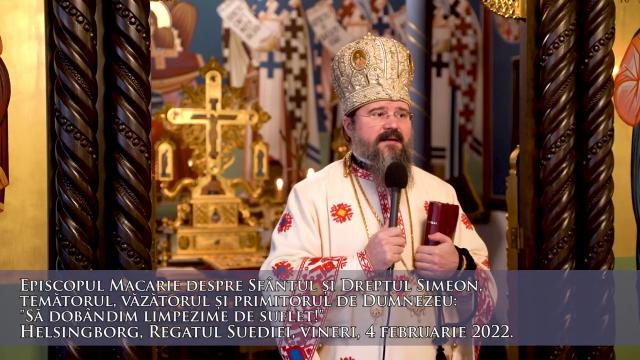 (Video) „Să dobândim limpezime de suflet!" – PS Macarie