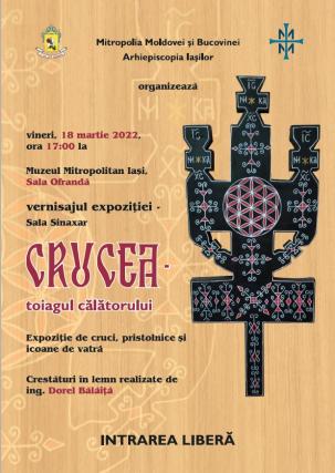 Expoziția „Crucea - toiagul călătorului” va fi vernisată la Muzeul Mitropolitan Iași