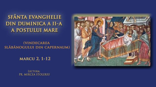 (Video) Sfânta Evanghelie din Duminica a 2-a din Post (a Sfântului Grigorie Palama)