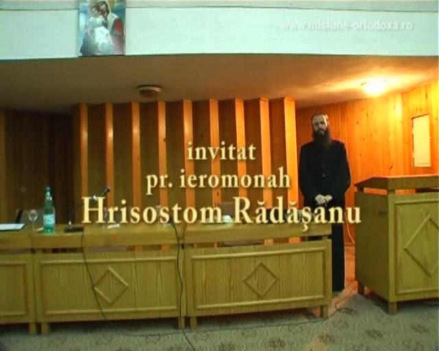 (Video) Pr. Hrisostom Rădășanu – Calea, Adevărul și Viața