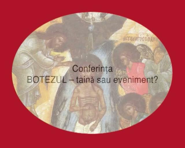 (Video) Pr. Dumitru Carp – Botezul – taină sau eveniment?