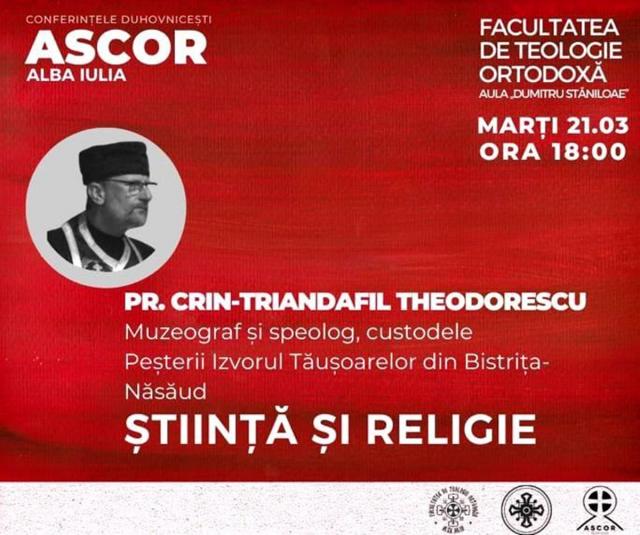 Părintele Crin-Triandafil Theodorescu, invitatul unei noi conferințe organizate de ASCOR Alba Iulia în Postul Mare din acest an