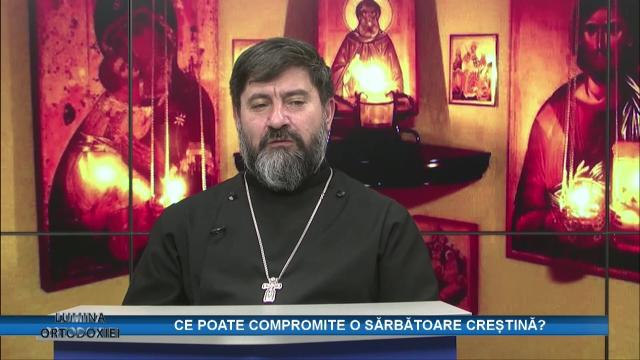 (Video) Ce poate compromite o Sărbatoare crestina – Lumina ortodoxiei (pr. Neculai Dorneanu)