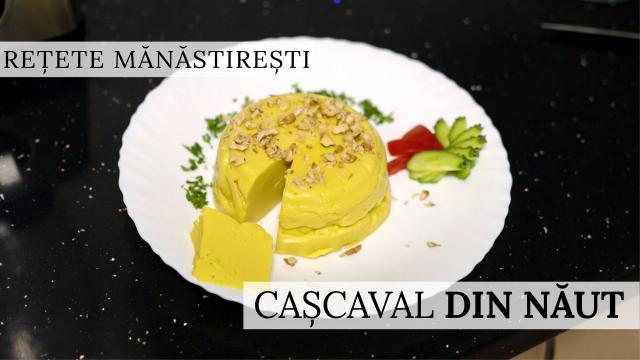 Cașcaval din năut - rețeta părintelui Silvan de la Sihăstria