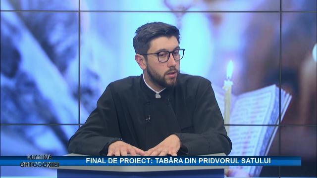 (Video) Tabăra din pridvorul satului – Lumina ortodoxiei (pr. Mihail Siminciuc)