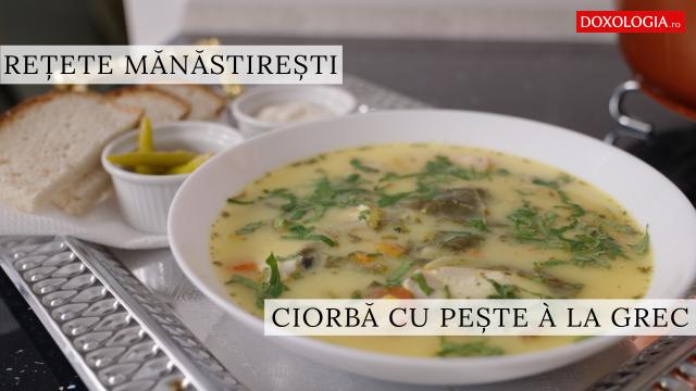 (Video) Ciorbă cu pește „á la grec” – rețeta părintelui Silvan de la Sihăstria