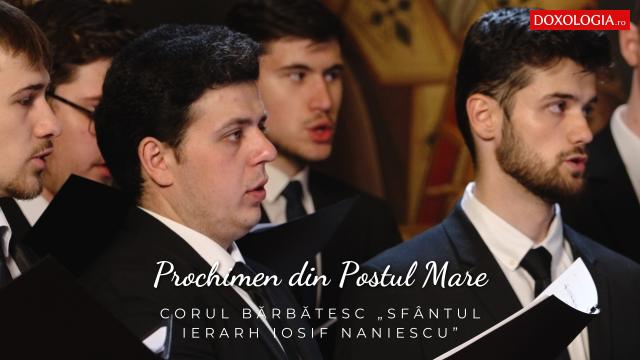 (Video) Corul bărbătesc „Sfântul Ierarh Iosif Naniescu” – Prochimen din Postul Mare