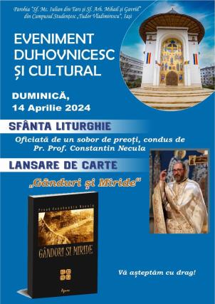 Evenimente care vor avea loc în Arhiepiscopia Iaşilor, în perioada 14-20 aprilie 2024