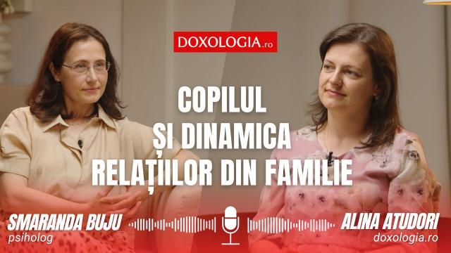 (Video) Copilul și dinamica relațiilor din familie – interviu cu psihologul Smaranda Buju