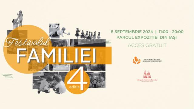 Festivalul Familiei organizat de Arhiepiscopia Iașilor se desfășoară duminică, 8 septembrie