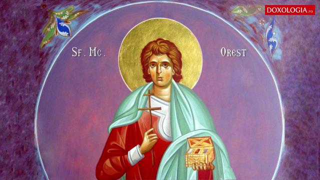 Troparul Sfântului Mare Mucenic Orest