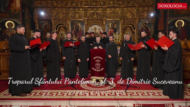 (Video) Troparul Sfântului Pantelimon, gl. 3, de Dimitrie Suceveanu