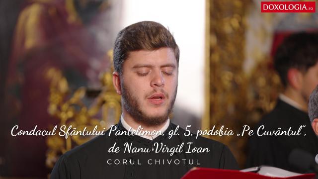 (Video) Condacul Sfântului Pantelimon, gl. 5, podobia „Pe Cuvântul”, de Nanu Virgil Ioan
