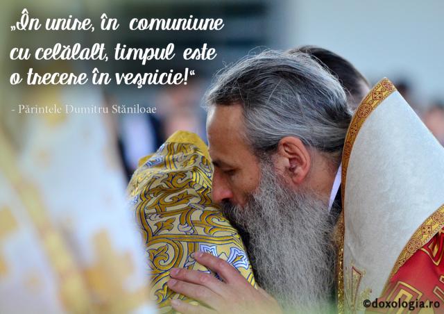 În unire, în comuniune cu celălalt, timpul este o trecere în veșnicie!