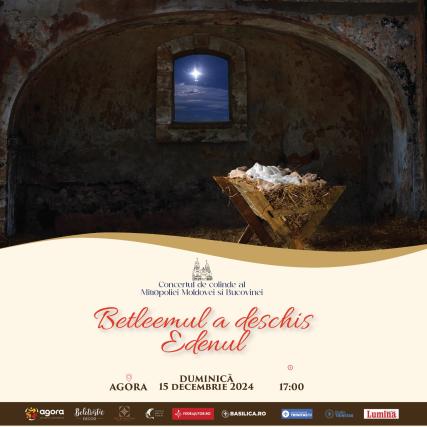 Concertul de colinde „Betleemul a deschis Edenul” va avea loc duminică la Iași