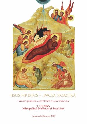 IPS Teofan, Mitropolitul Moldovei și Bucovinei: Iisus Hristos – „pacea noastră” (Scrisoare pastorală, 2024)