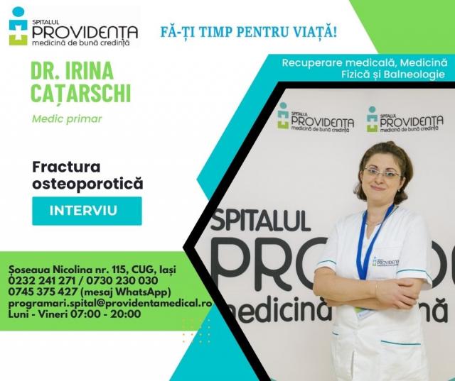 Fractura osteoporotică – interviu cu doctor Irina Cațarschi