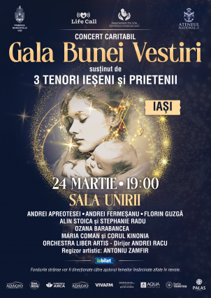 În premieră la Iași, Arhiepiscopia Iașilor în parteneriat cu Asociația „Life Call” din București organizează prima ediție a spectacolului caritabil „Gala Bunei Vestiri”