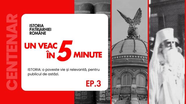 (Video) 4 informații pe care (poate) nu le știai despre Patriarhat – „Un veac în 5 minute”, cu Părintele Ion Vicovan (ep. 3)