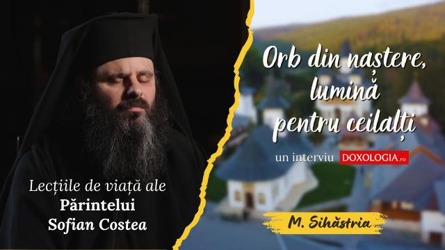 (Video) Orb din naștere, lumină călăuzitoare pentru ceilalți – lecțiile de viață ale Părintelui Sofian Costea