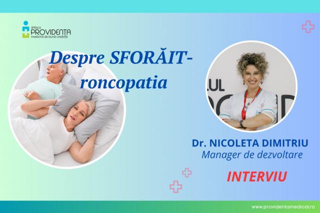 Sforăitul: cauze, factori de risc și tratament – interviu cu dr. Nicoleta Dimitriu