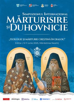 Prima ediție a Simpozionului Internațional  „Teologie și mărturie creștină în dialog”, la Mănăstirea Neamț