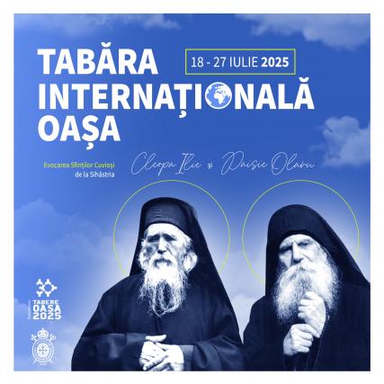 La Tabăra de la Oașa vor fi evocați Sfinții Paisie și Cleopa de la Sihăstria