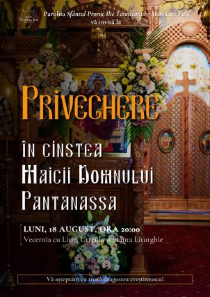 Priveghere în cinstea Maicii Domnului „Pantanassa” la Biserica „Sfântul Proroc Ilie” – Manolești, Botoșani